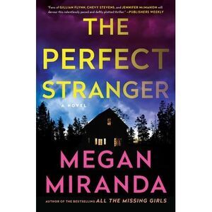 The Perfect Stranger -- Megan Miranda